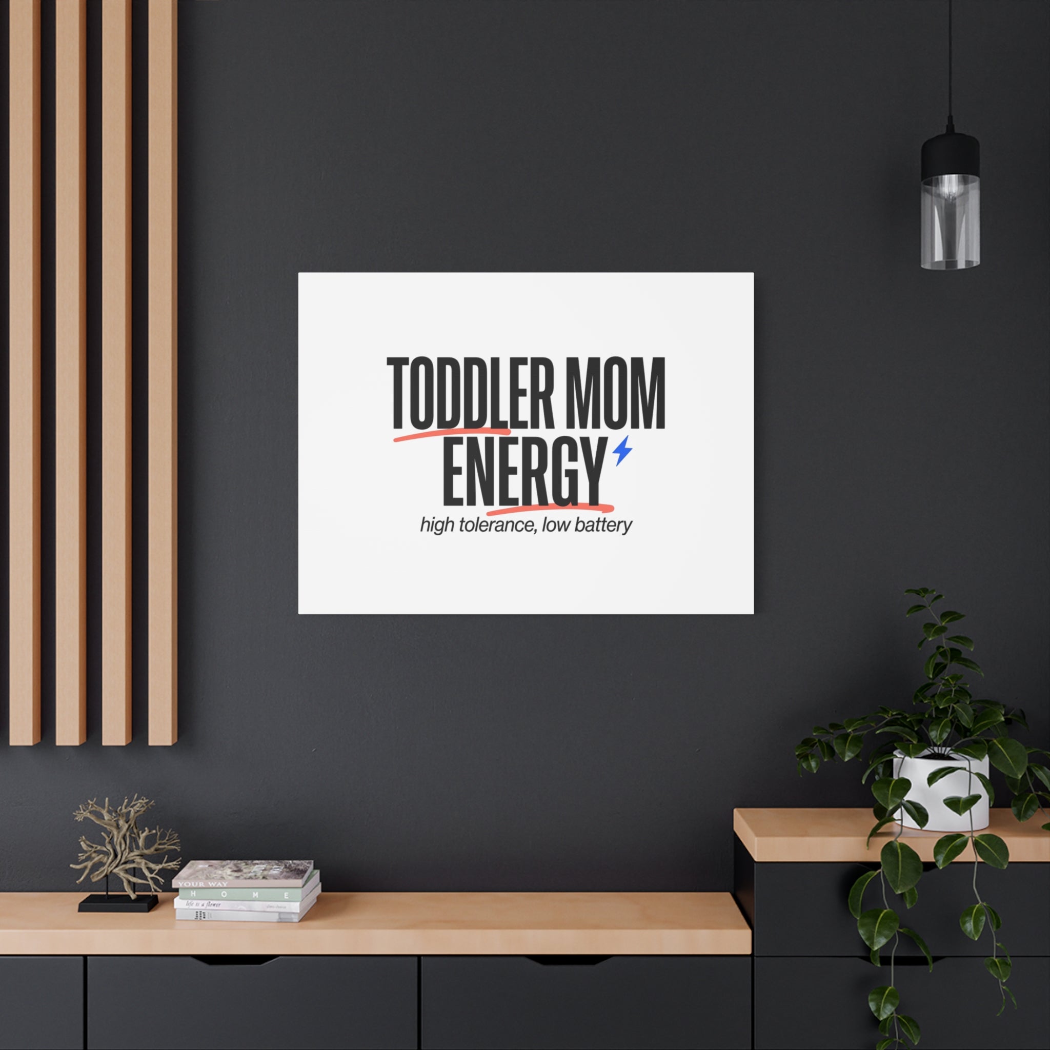 Toddler Mom Energy Canvas | Mother's Day Minimal Typographic Mom Decor