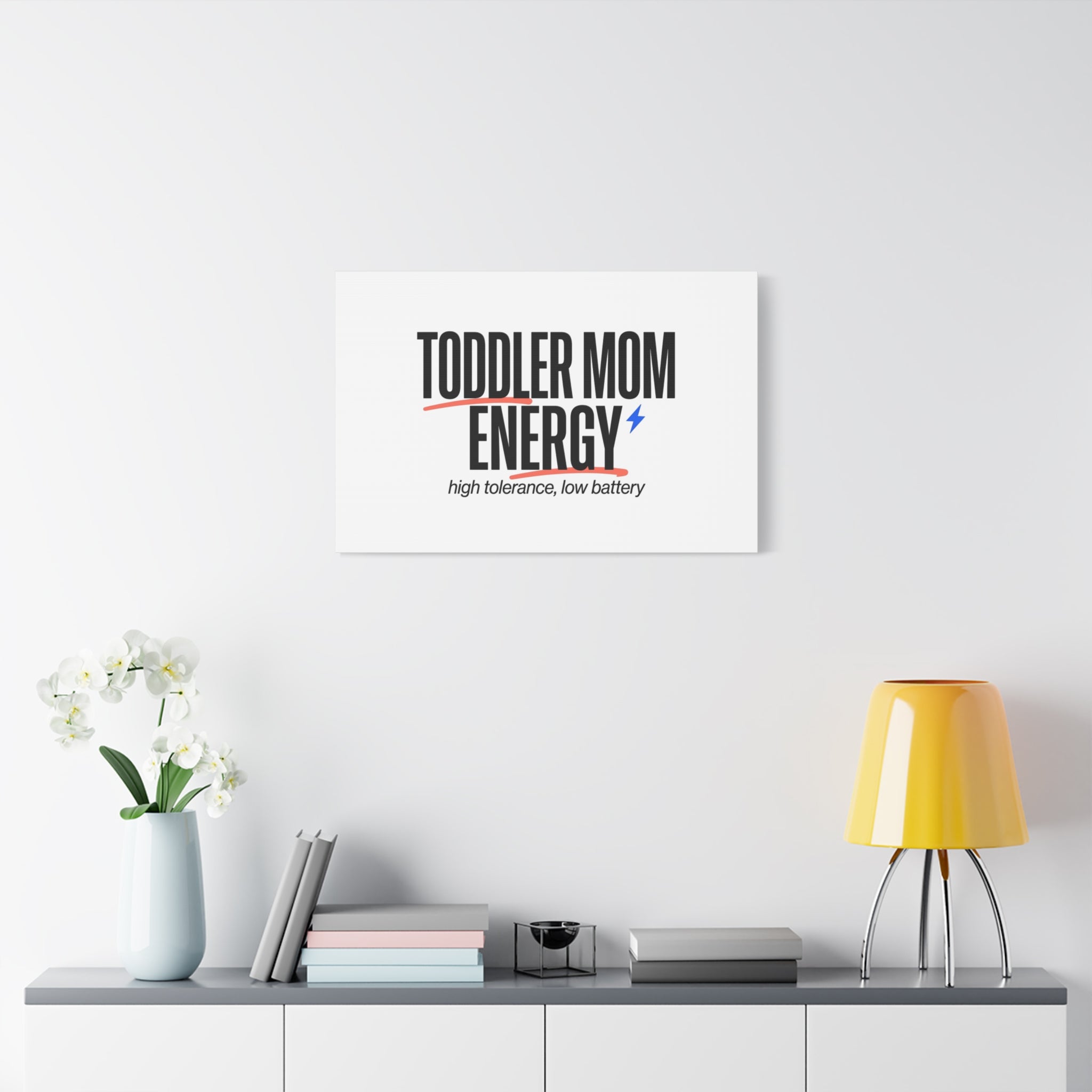 Toddler Mom Energy Canvas | Mother's Day Minimal Typographic Mom Decor