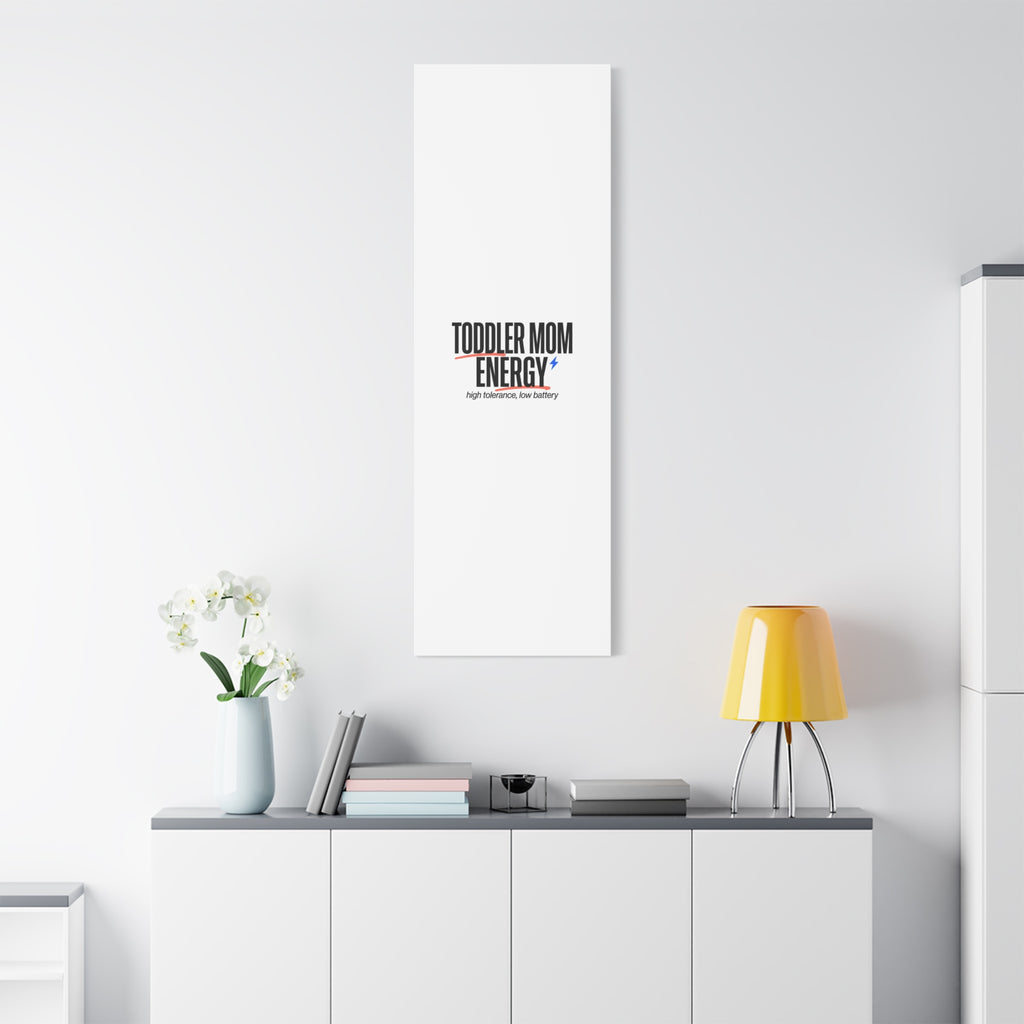 Toddler Mom Energy Canvas | Mother's Day Minimal Typographic Mom Decor