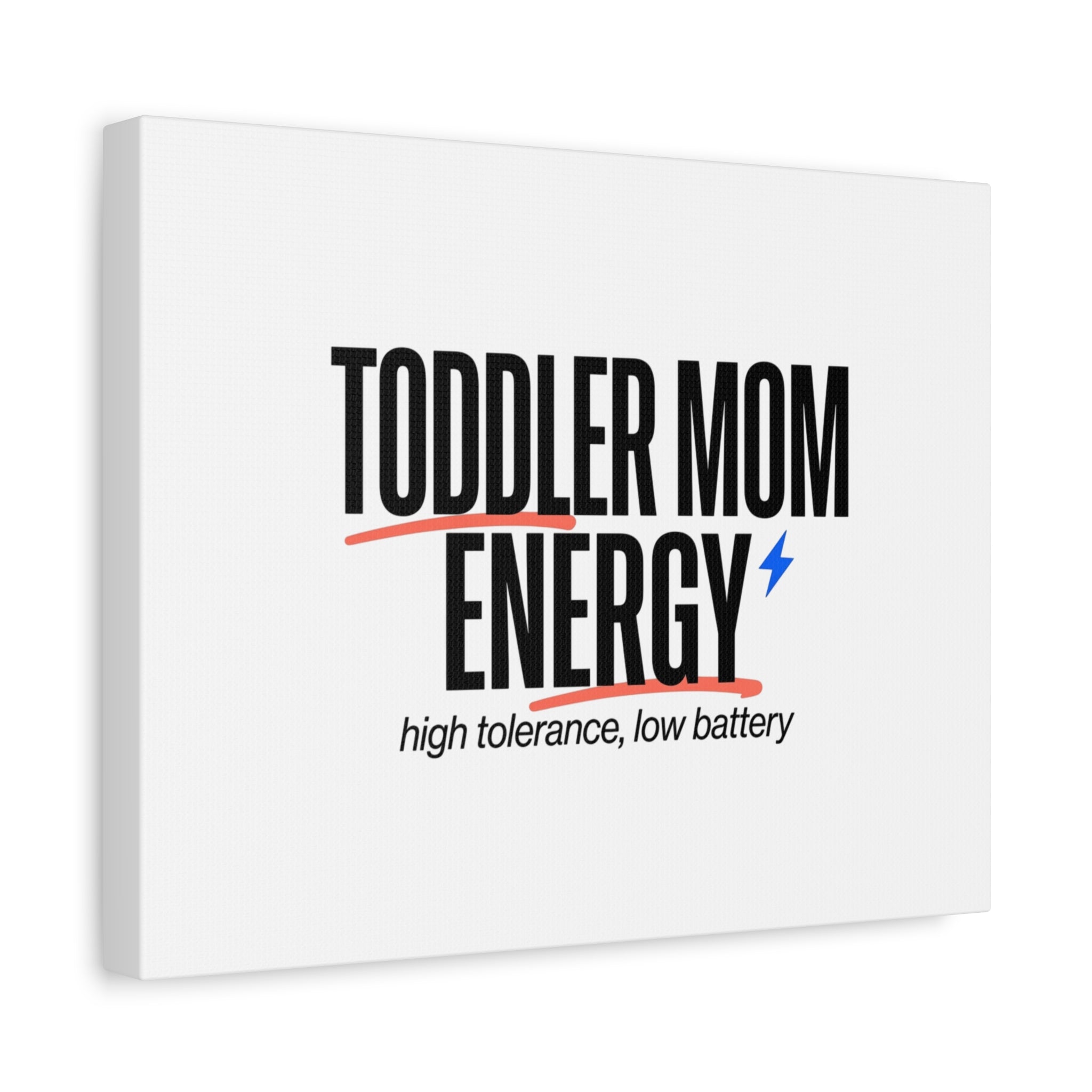 Toddler Mom Energy Canvas | Mother's Day Minimal Typographic Mom Decor