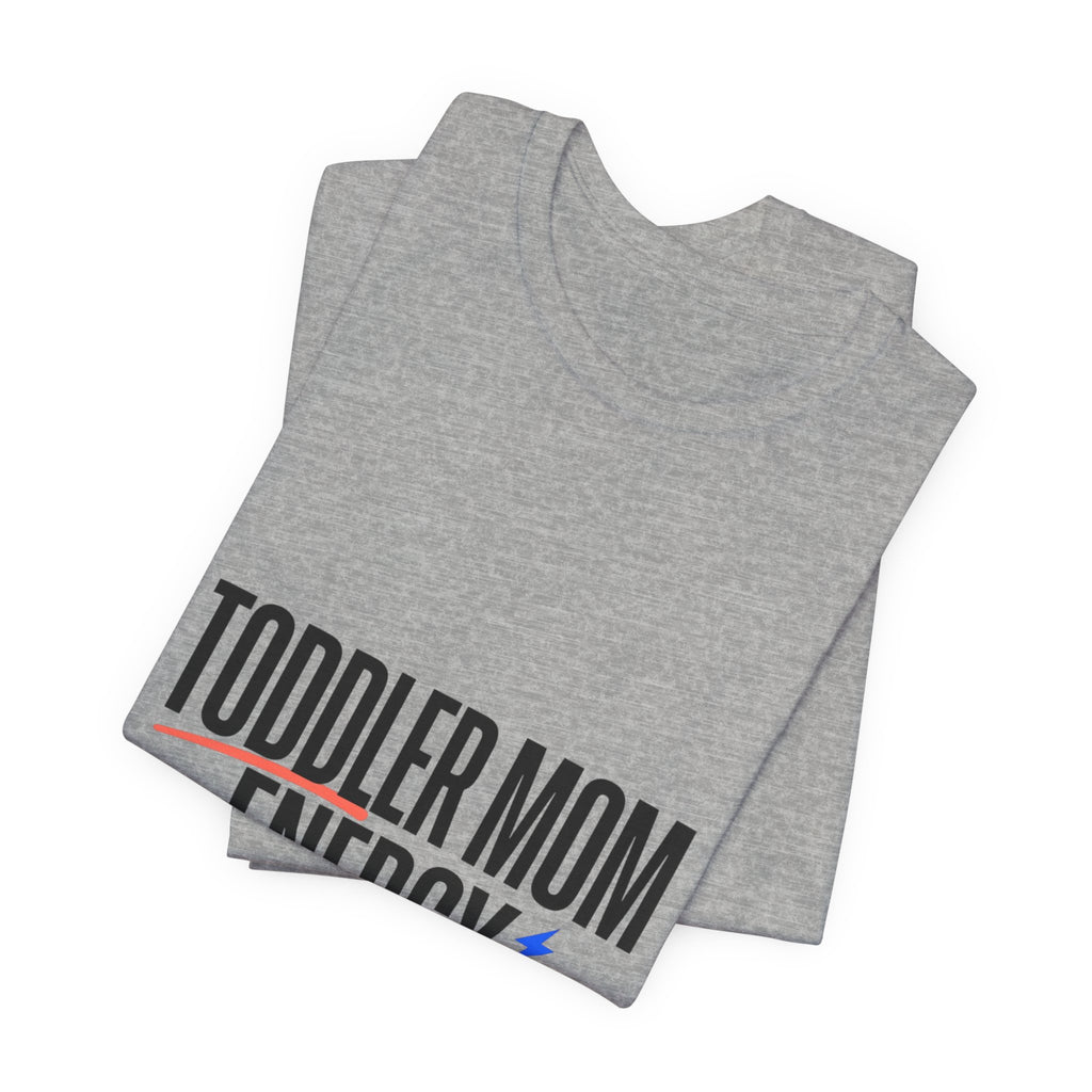 Toddler Mom Energy Tee | minimalist mom shirt, Mother’s Day shirt