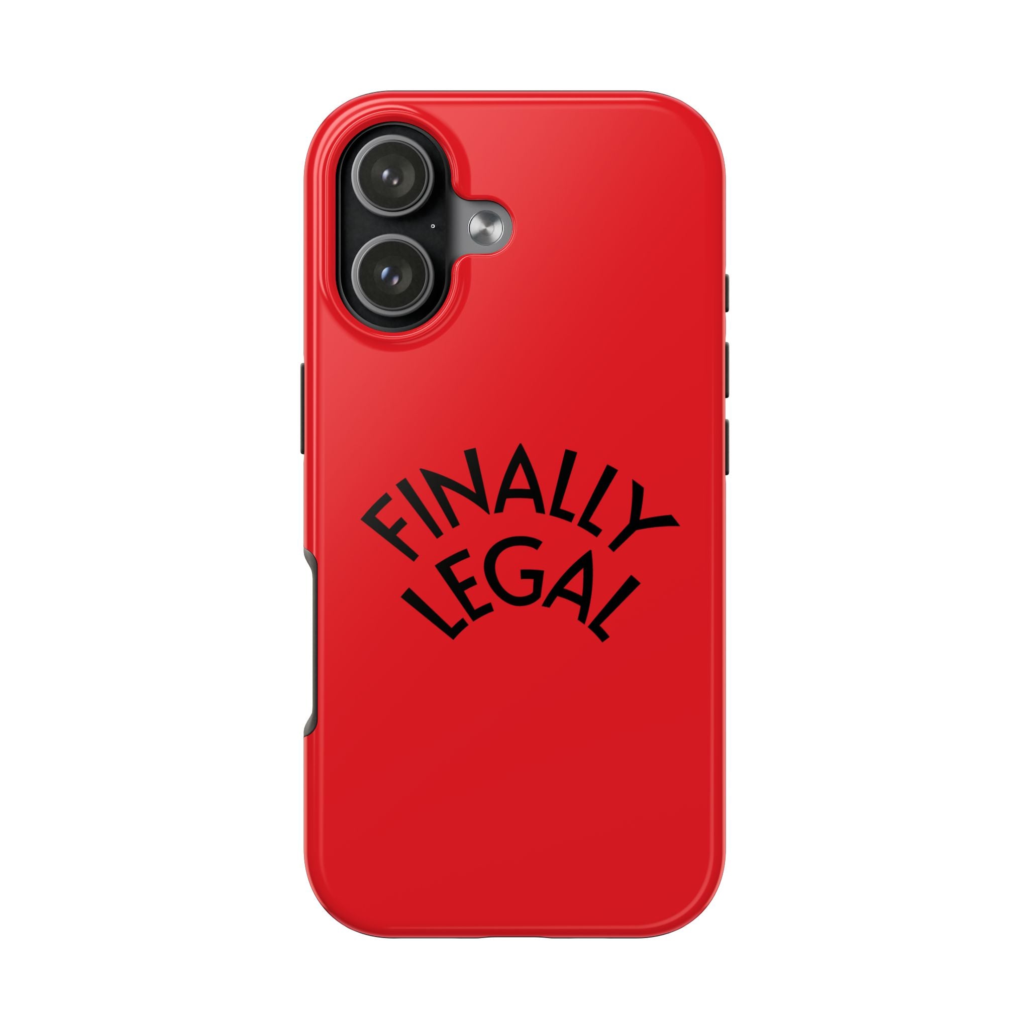 Finally Legal Tough Phone Case — 18th Birthday Protective Phone Cover