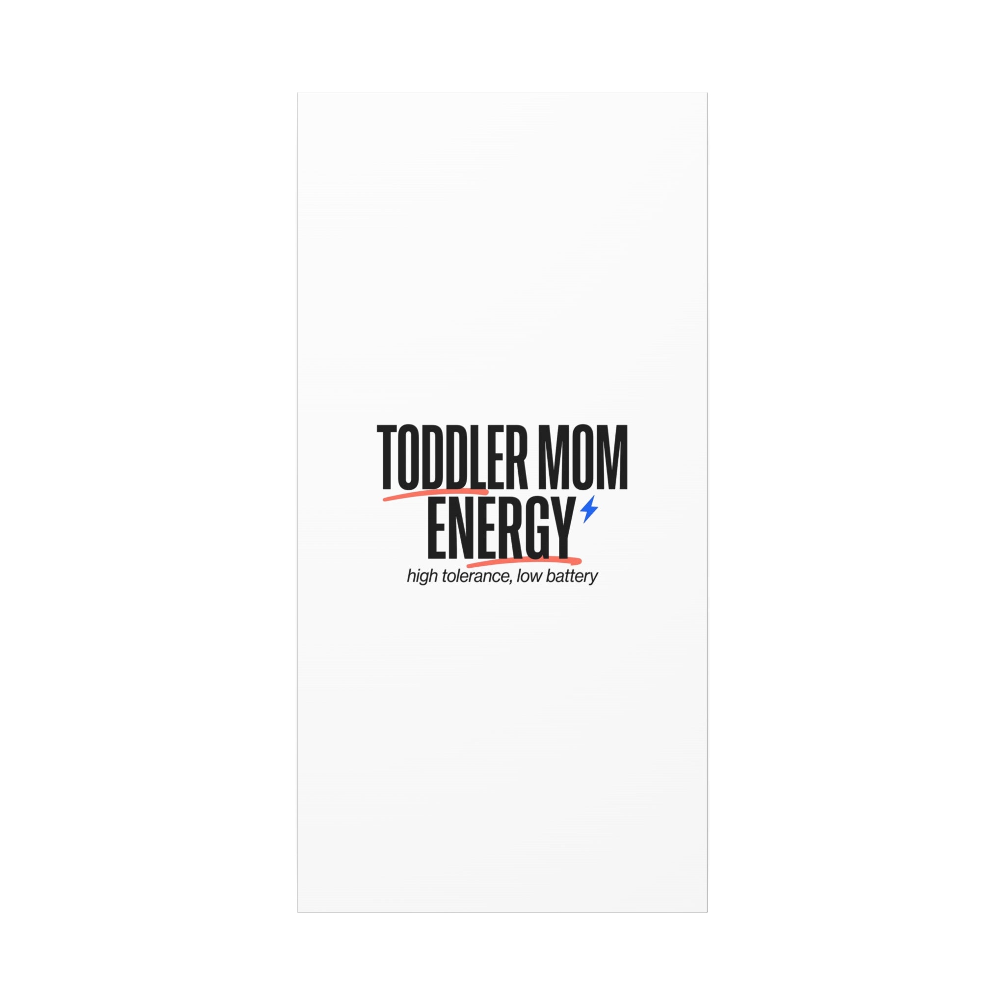 Toddler Mom Energy Canvas | Mother's Day Minimal Typographic Mom Decor